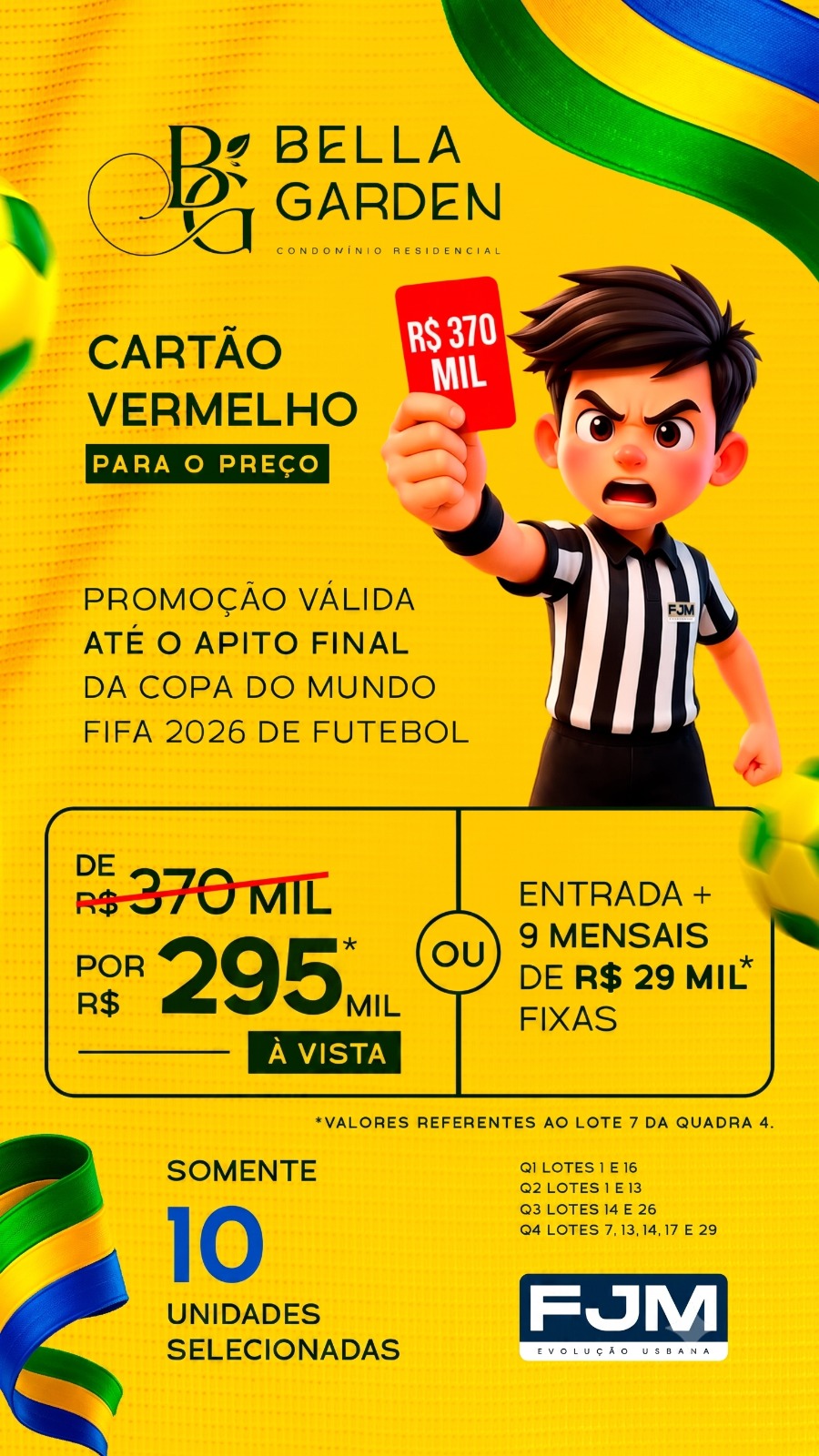 VAR Confirmou: Cartão Vermelho para os Preços Altos no Bella Garden!